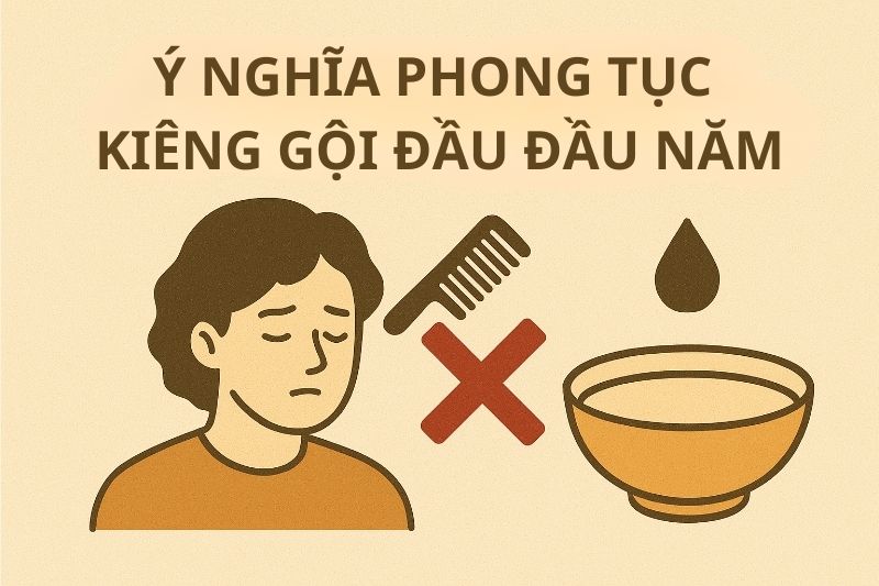 Ý nghĩa phong tục kiêng gội đầu đầu năm