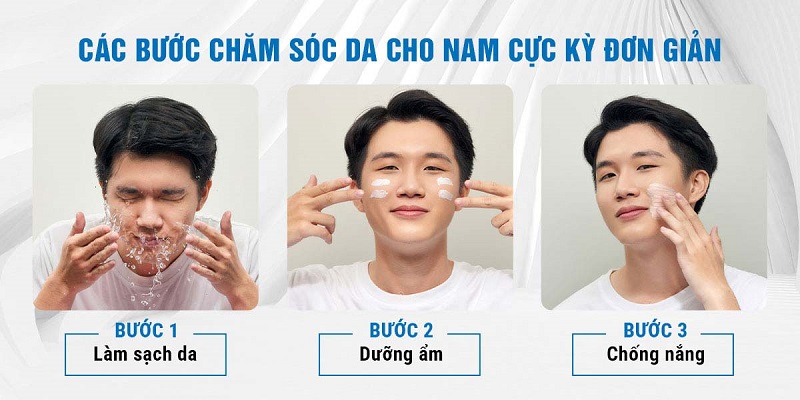 Quy trình chăm sóc da mặt cho nam dễ áp dụng